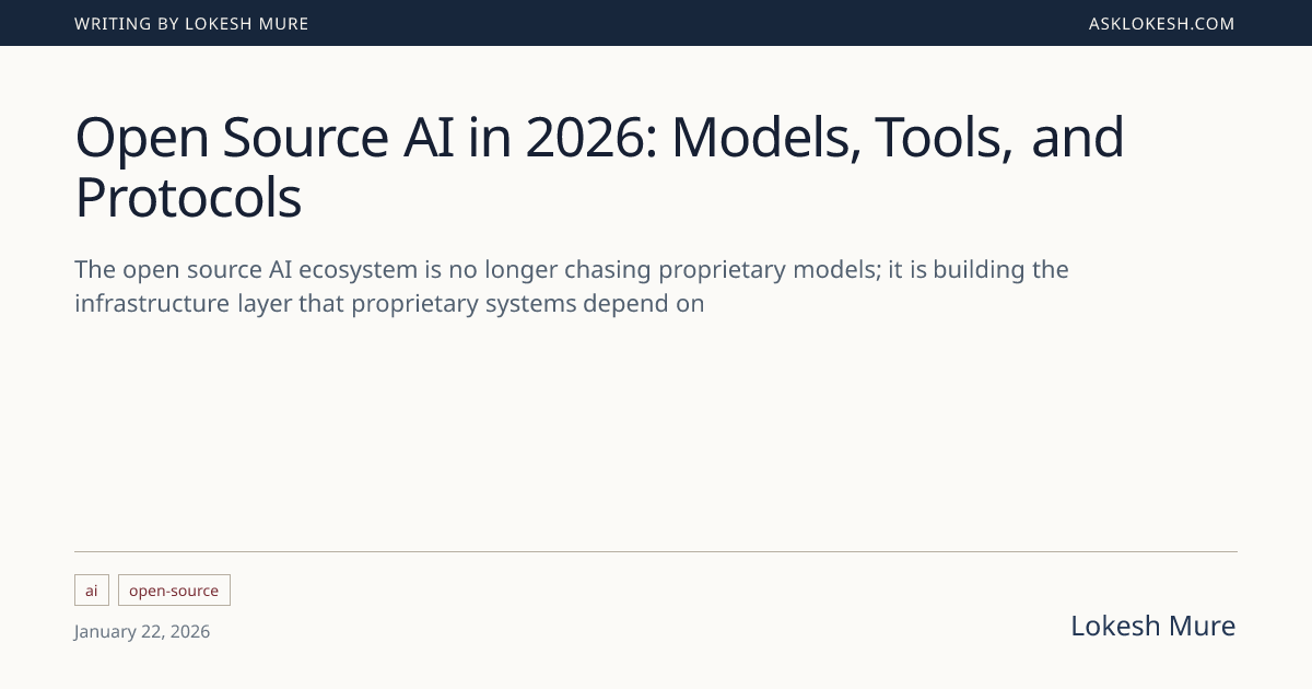 Open Source AI in 2026: Models, Tools, and Protocols | AskLokesh